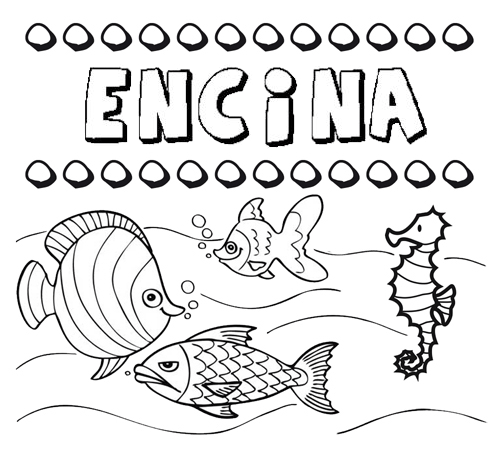 Desenhos do nome Encina para imprimir e colorir com as crianças