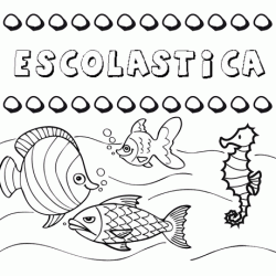 Desenhos do nome Escolástica para imprimir e colorir com as crianças