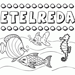 Desenhos do nome Etelreda para imprimir e colorir com as crianças
