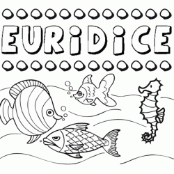 Desenhos do nome Eurídice para imprimir e colorir com as crianças
