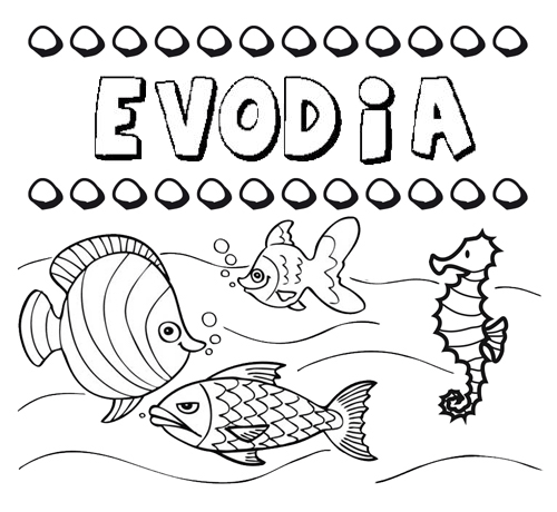 Desenhos do nome Evodia para imprimir e colorir com as crianças