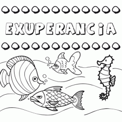 Desenhos do nome Exuperancia para imprimir e colorir com as crianças