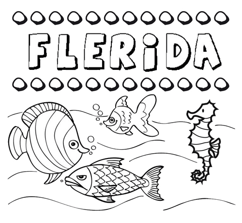 Desenhos do nome Flérida para imprimir e colorir com as crianças