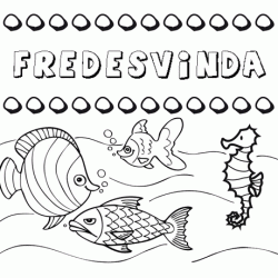 Desenhos do nome Fredesvinda para imprimir e colorir com as crianças