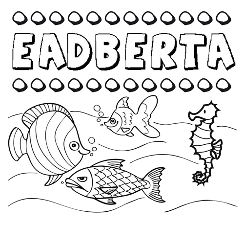 Desenhos do nome Eadberta para imprimir e colorir com as crianças