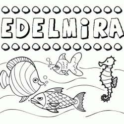 Desenhos do nome Edelmira para imprimir e colorir com as crianças