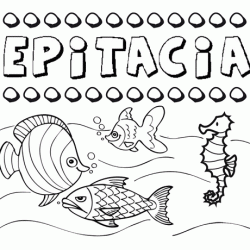 Desenhos do nome Epitacia para imprimir e colorir com as crianças
