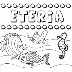 Desenhos do nome Eteria para imprimir e colorir com as crianças
