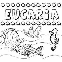 Desenhos do nome Eucaria para imprimir e colorir com as crianças