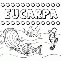 Desenhos do nome Eucarpa para imprimir e colorir com as crianças