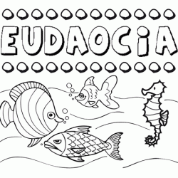 Desenhos do nome Eudaocia para imprimir e colorir com as crianças