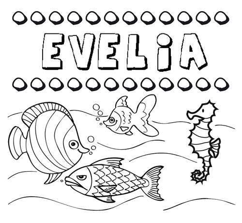 Desenhos do nome Evelia para imprimir e colorir com as crianças