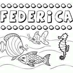 Desenhos do nome Federica para imprimir e colorir com as crianças