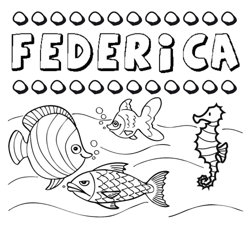 Desenhos do nome Federica para imprimir e colorir com as crianças