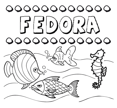 Desenhos do nome Fedora para imprimir e colorir com as crianças