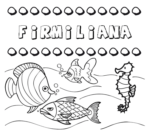 Desenhos do nome Firmiliana para imprimir e colorir com as crianças
