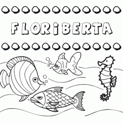Desenhos do nome Floriberta para imprimir e colorir com as crianças