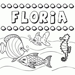 Desenhos do nome Floria para imprimir e colorir com as crianças