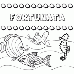 Desenhos do nome Fortunata para imprimir e colorir com as crianças
