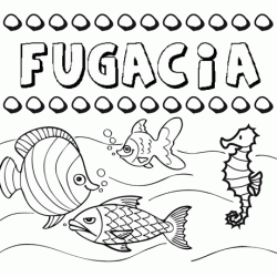 Desenhos do nome Fugacia para imprimir e colorir com as crianças