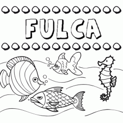 Desenhos do nome Fulca para imprimir e colorir com as crianças