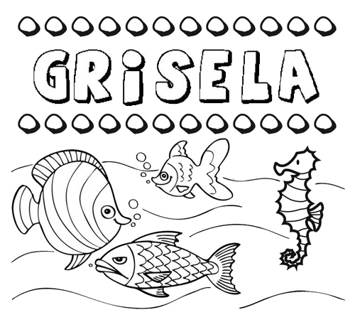 Desenhos do nome Grisela para imprimir e colorir com as crianças