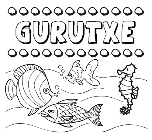 Desenhos do nome Gurutxe para imprimir e colorir com as crianças
