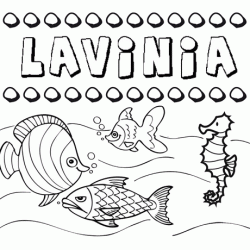 Desenhos do nome Lavinia para imprimir e colorir com as crianças