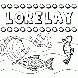 Desenhos do nome Lorelay para imprimir e colorir com as crianças