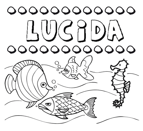 Desenhos do nome Lúcida para imprimir e colorir com as crianças