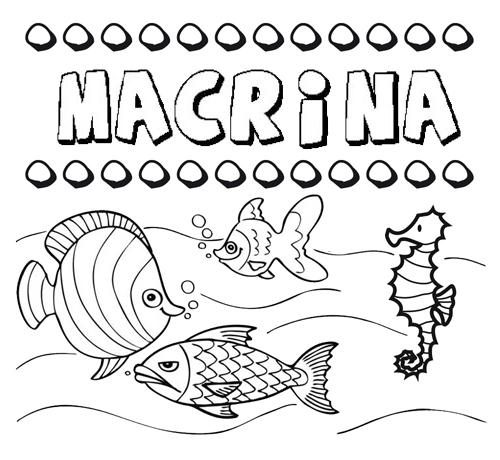 Desenhos do nome Macrina para imprimir e colorir com as crianças