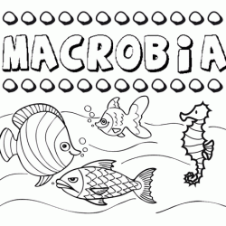 Desenhos do nome Macrobia para imprimir e colorir com as crianças