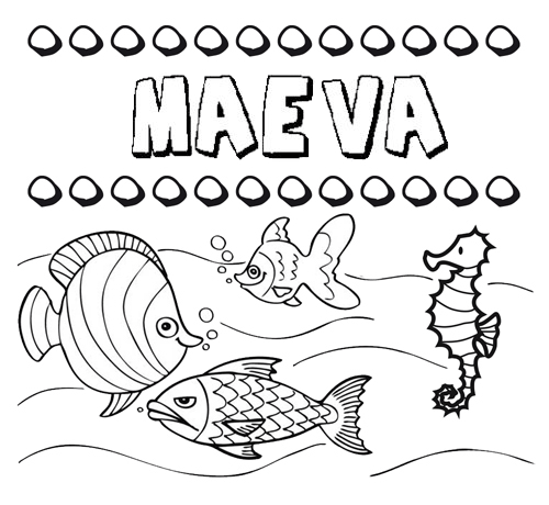Desenhos do nome Maeva para imprimir e colorir com as crianças