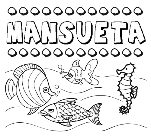 Desenhos do nome Mansueta para imprimir e colorir com as crianças