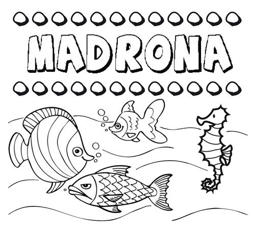 Desenhos do nome Madrona para imprimir e colorir com as crianças