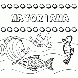 Desenhos do nome Mayoriana para imprimir e colorir com as crianças