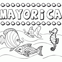 Desenhos do nome Mayorica para imprimir e colorir com as crianças