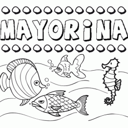 Desenhos do nome Mayorina para imprimir e colorir com as crianças