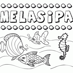 Desenhos do nome Melasipa para imprimir e colorir com as crianças