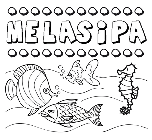 Desenhos do nome Melasipa para imprimir e colorir com as crianças