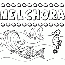Desenhos do nome Melchora para imprimir e colorir com as crianças