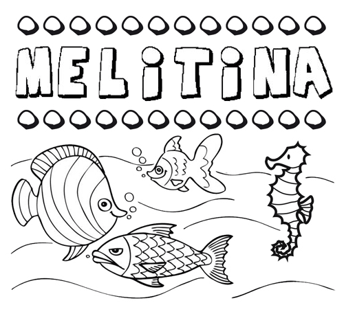 Desenhos do nome Melitina para imprimir e colorir com as crianças