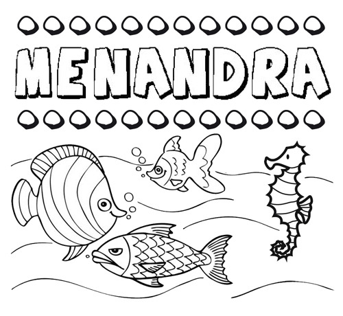 Desenhos do nome Menandra para imprimir e colorir com as crianças