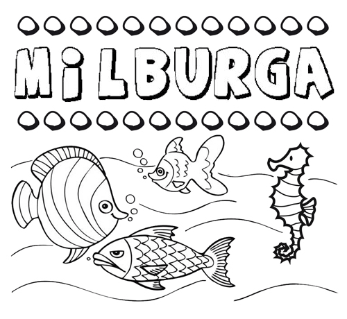 Desenhos do nome Milburga para imprimir e colorir com as crianças