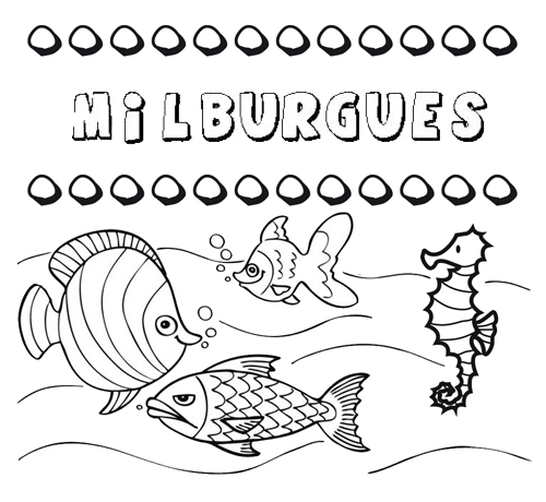 Desenhos do nome Milburgues para imprimir e colorir com as crianças