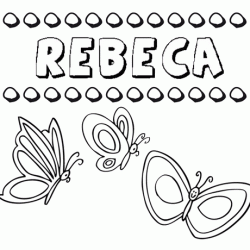 Desenho do nome Rebeca para imprimir e pintar. Imagens de nomes