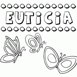 Desenho do nome Euticia para imprimir e pintar. Imagens de nomes
