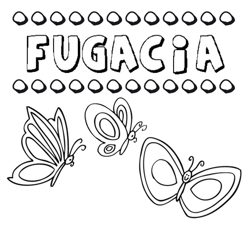 Desenho do nome Fugacia para imprimir e pintar. Imagens de nomes