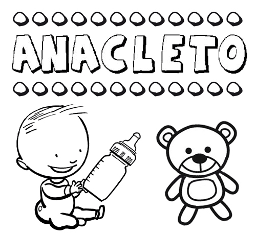 Nome Anacleto para pintar. Desenhos de todos os nomes para colorir