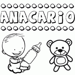 Nome Anacario para pintar. Desenhos de todos os nomes para colorir